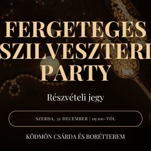 Fergeteges Szilveszteri Party jegy