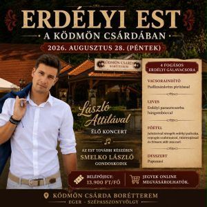 Erdélyi Est a Ködmön Csárdában belépőjegy